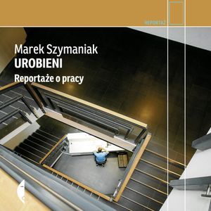 Urobieni, Marek Szymaniak
