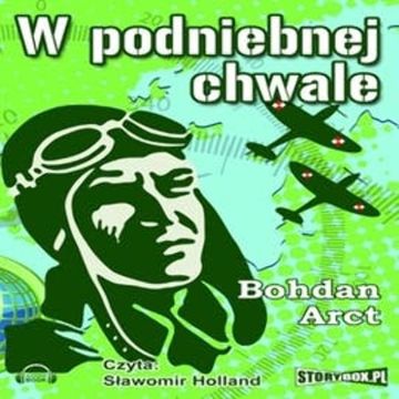 W podniebnej chwale audiobook, Bohdan Arct