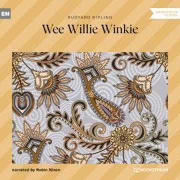 Wee Willie Winkie (Unabridged) audiobook, Rudyard Kipling