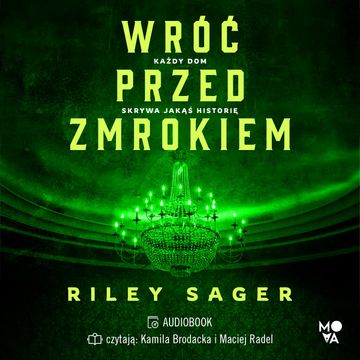 Wróć przed zmrokiem audiobook, Riley Sager