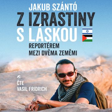 Z Izrastiny s láskou audiobook, Jakub Szántó