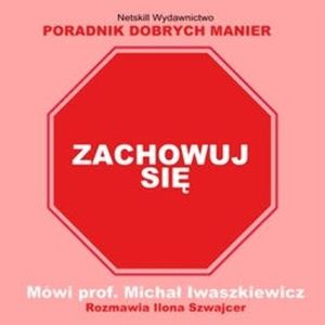 Zachowuj się, Ilona Szwajcer-Prześluga, Michał Iwaszkiewicz