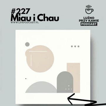 #227 - Miau i Chau audiobook, NAAB.pl	Adam Borodo