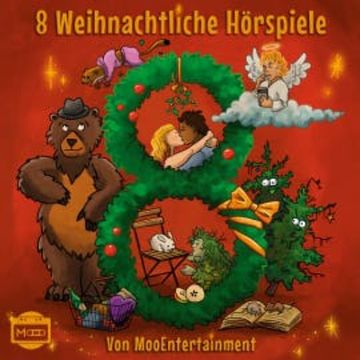 8 Weihnachtliche Hörspiele von MooEntertainment, Lena Schmidtke
