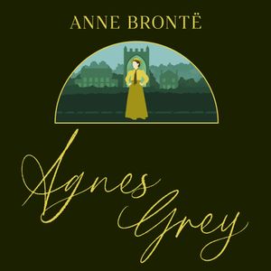 Agnes Grey, Anne Bronte