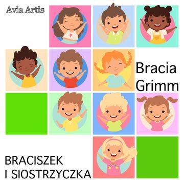 Braciszek i siostrzyczka audiobook, Bracia Grimm