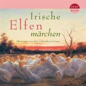 Brüder Grimm: Irische Elfenmärchen, Brüder Grimm