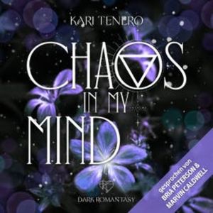 Chaos in my Mind, Kari Tenero