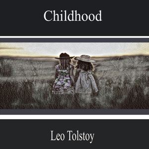Childhood, Leo Tolstoy