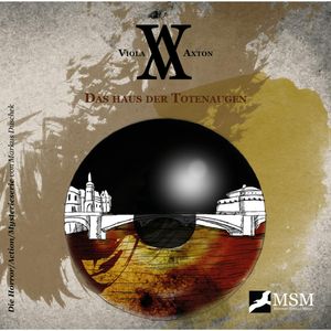 Das Haus der Totenaugen (Viola Axton 3), Markus Duschek