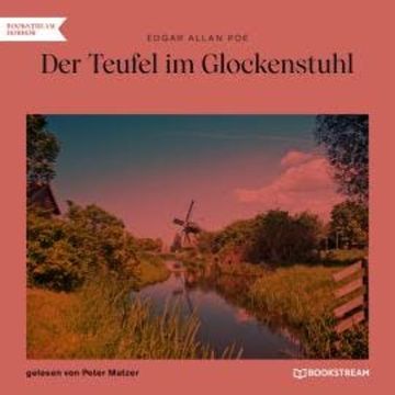 Der Teufel im Glockenstuhl (Ungekürzt) audiobook, Edgar Allan Poe