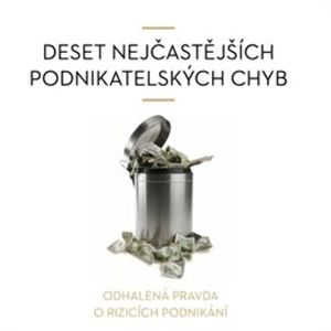 Deset nejčastějších podnikatelských chyb, Vladimír John
