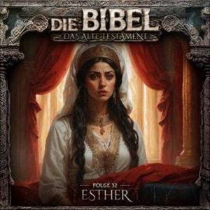 Die Bibel, Altes Testament, Folge 32: Esther, Aikaterini Maria Schlösser