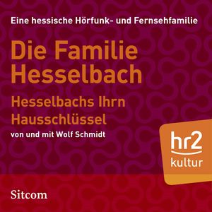 Die Familie Hesselbach: Hesselbachs Ihrn Hausschlüssel, Wolf Schmidt