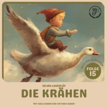 Die Krähen (Nils Holgersson, Folge 15) audiobook, Selma Lagerlöf