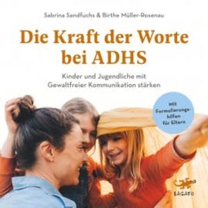 Die Kraft der Worte bei ADHS, Sabrina Sandfuchs