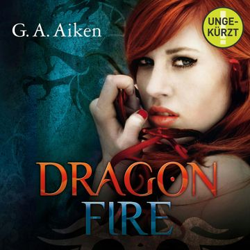 Dragon Fire audiobook, G.A. Aiken