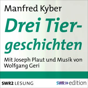 Drei Tiergeschichten, Manfred Kyber
