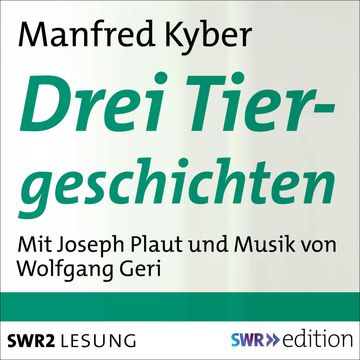 Drei Tiergeschichten audiobook, Manfred Kyber