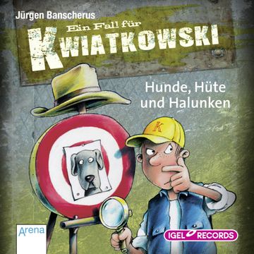 Ein Fall für Kwiatkowski. Hunde, Hüte und Halunken audiobook, Jürgen Banscherus