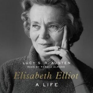 Elisabeth Elliot, Lucy S. R. Austen