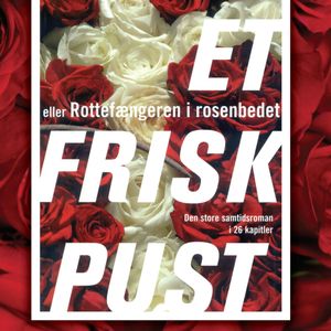 Et frisk pust - eller Rottefængeren i rosenbedet, Georg Metz