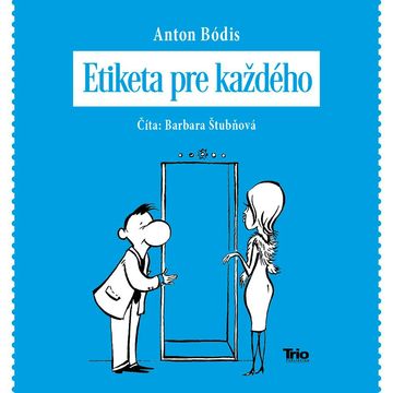 Etiketa pre každého audiobook, Anton Bódis