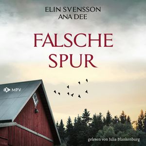 Falsche Spur, Ana Dee., Elin Svennson.
