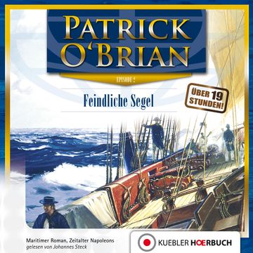 Feindliche Segel audiobook, Patrick O'Brian