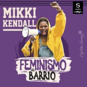 Feminismo de barrio, Mikki Kendall