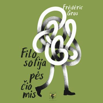 FILOSOFIJA PĖSČIOMIS audiobook, Frederic Gros