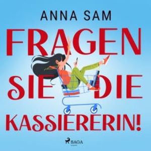 Fragen Sie die Kassiererin!, Anna Sam