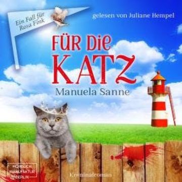 Für die Katz - Ein Fall für Rosa Fink, Band 1 (ungekürzt) audiobook, Manuela Sanne