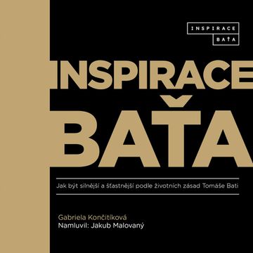 Inspirace Baťa audiobook, Gabriela Končitíková