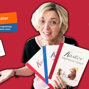 Kastor naprawia rower, Kastor majsterkuje (2-4 lata), Anna Jankowska