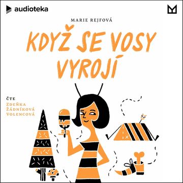 Když se vosy vyrojí audiobook, Marie Rejfová