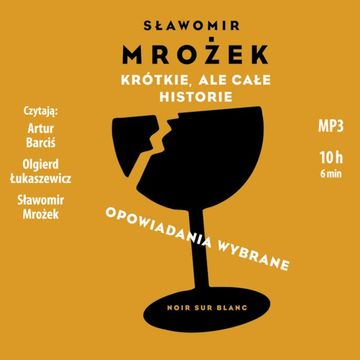 Krótkie, ale całe historie, Sławomir Mrożek