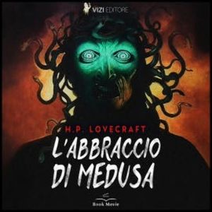 L'abbraccio di Medusa, H.P. Lovecraft