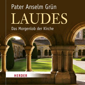 Laudes audiobook, Anselm Grün
