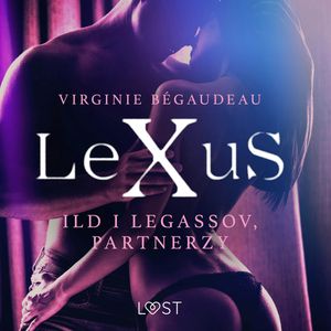 LeXuS: Ild i Legassov, Partnerzy. Dystopia erotyczna, Virginie Bégaudeau