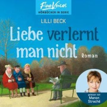 Liebe verlernt man nicht - Lilli Beck, Band 2 (ungekürzt) audiobook, Lilli Beck