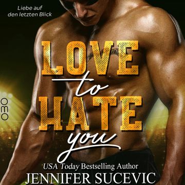 Love to Hate you audiobook, Jennifer Sucevic