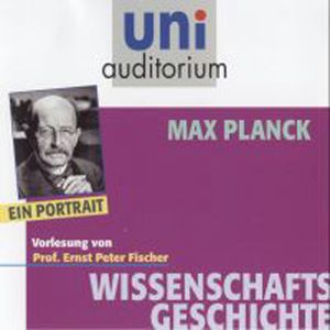 Max Planck, Ernst Peter Fischer