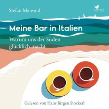 Meine Bar in Italien audiobook, Stefan Maiwald