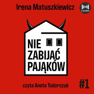 Nie zabijać pająków, Irena Matuszkiewicz