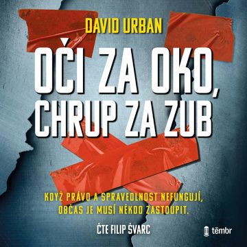 Oči za oko, chrup za zub audiobook, David Urban