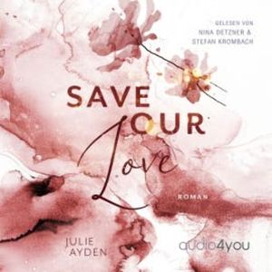 Save Our Love, Julie Ayden