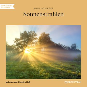 Sonnenstrahlen audiobook, Anna Schieber