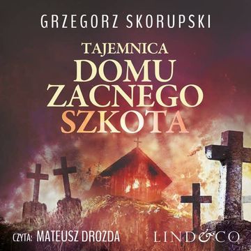 Tajemnica domu zacnego Szkota audiobook, Grzegorz Skorupski