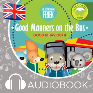 The Adventures of Fenek. Good Manners on the Bus, Dominika Gałka